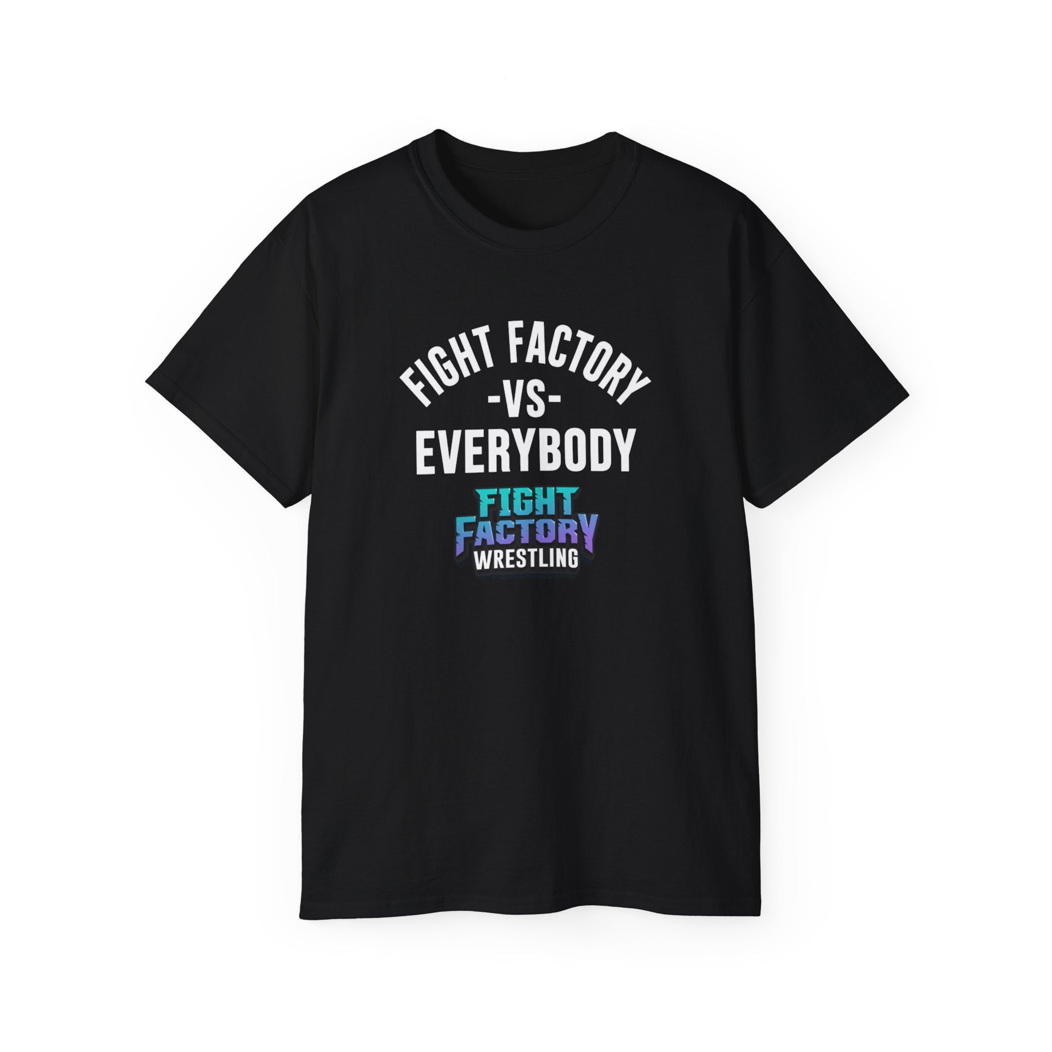 Fight Factory Wrestling - SethCollection - Fight Factory vs. Everybody T-Shirt